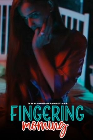 Fingering Morning (2024) Hindi Short Film Full Movie